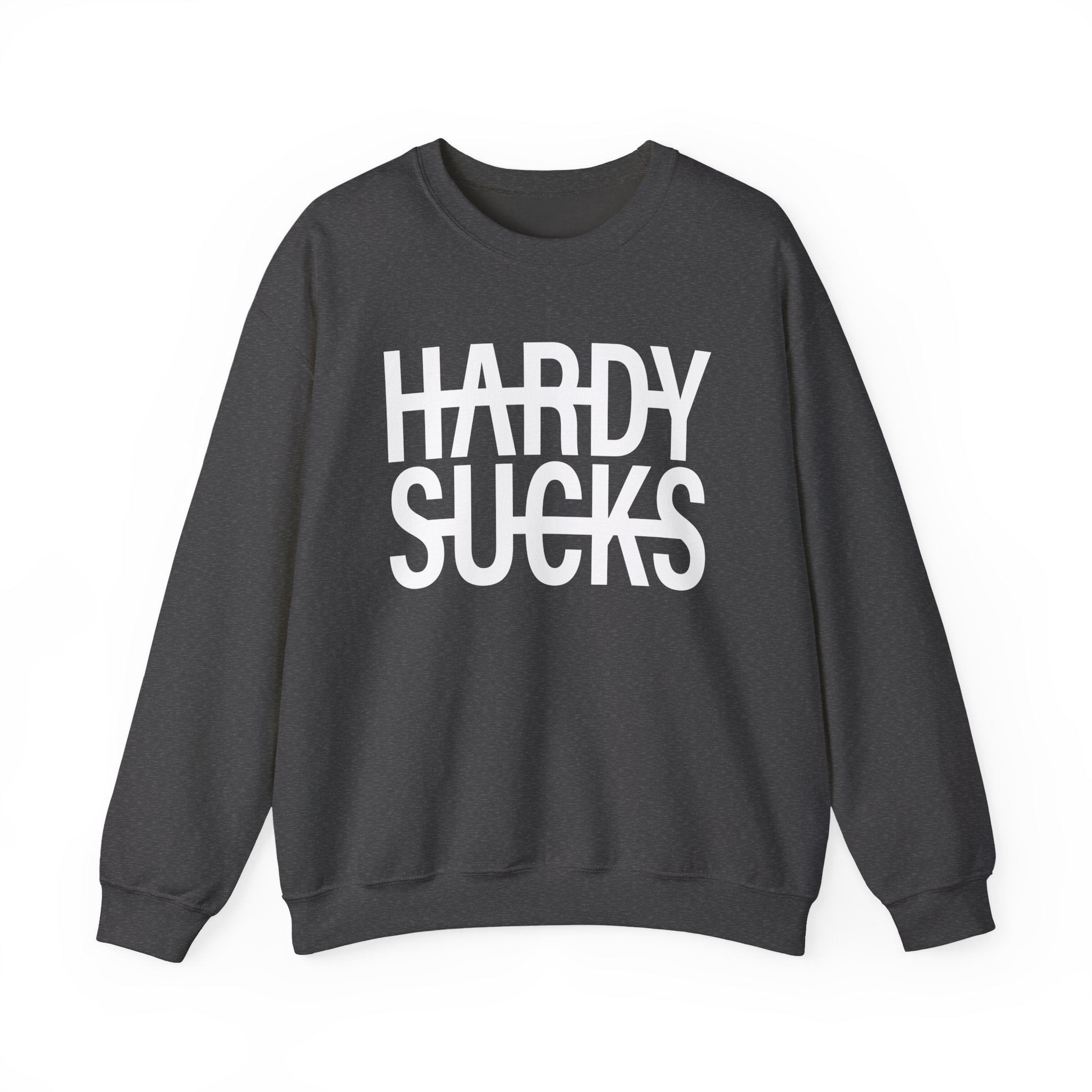 Hardy Hardy Sucks Unisex Heavy Blendâ„¢ Crewneck Sweatshirt