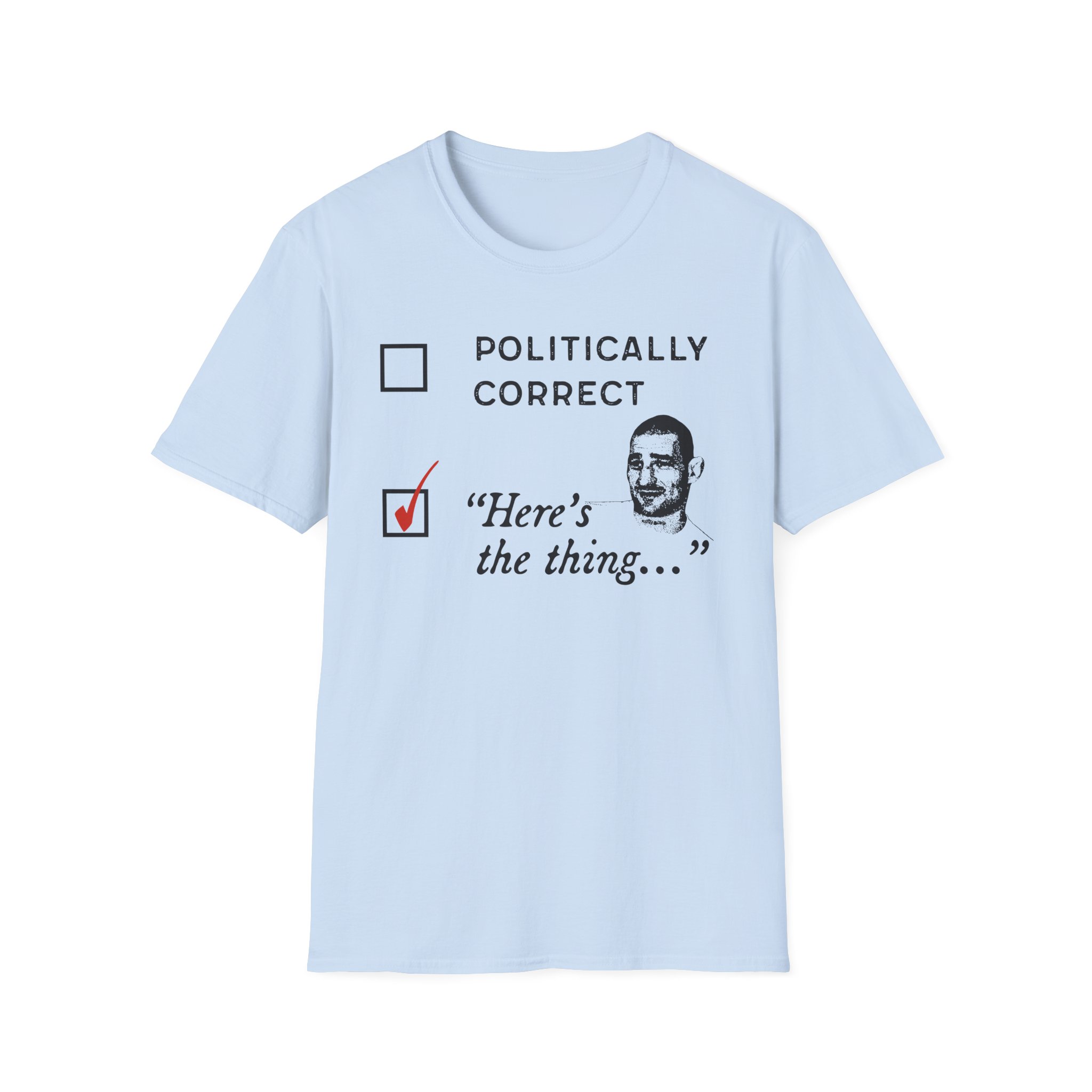 Sean Strickland Here's the Thing Unisex Softstyle T-Shirt