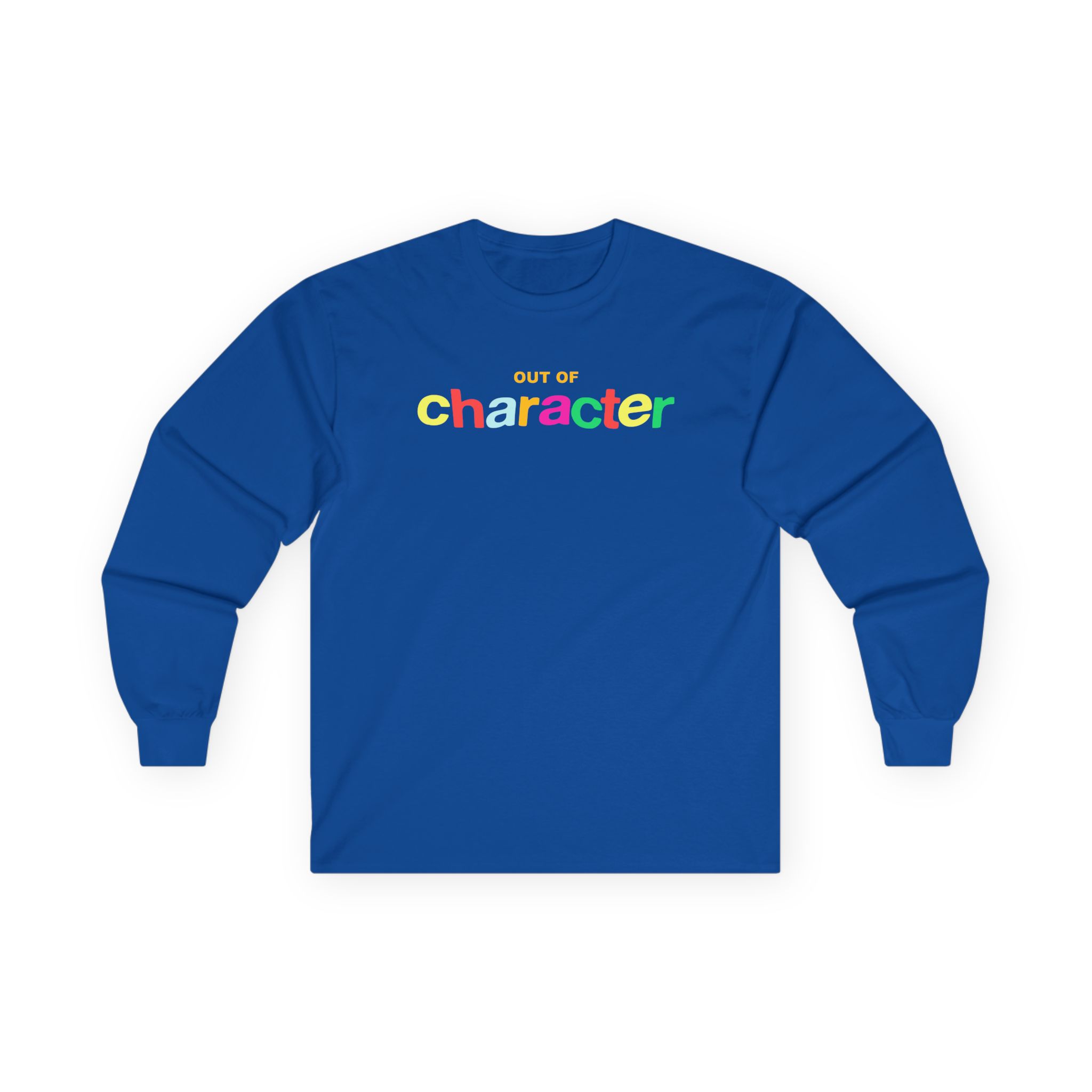 Out of Character Unisex Ultra Cotton Long Sleeve Tee
