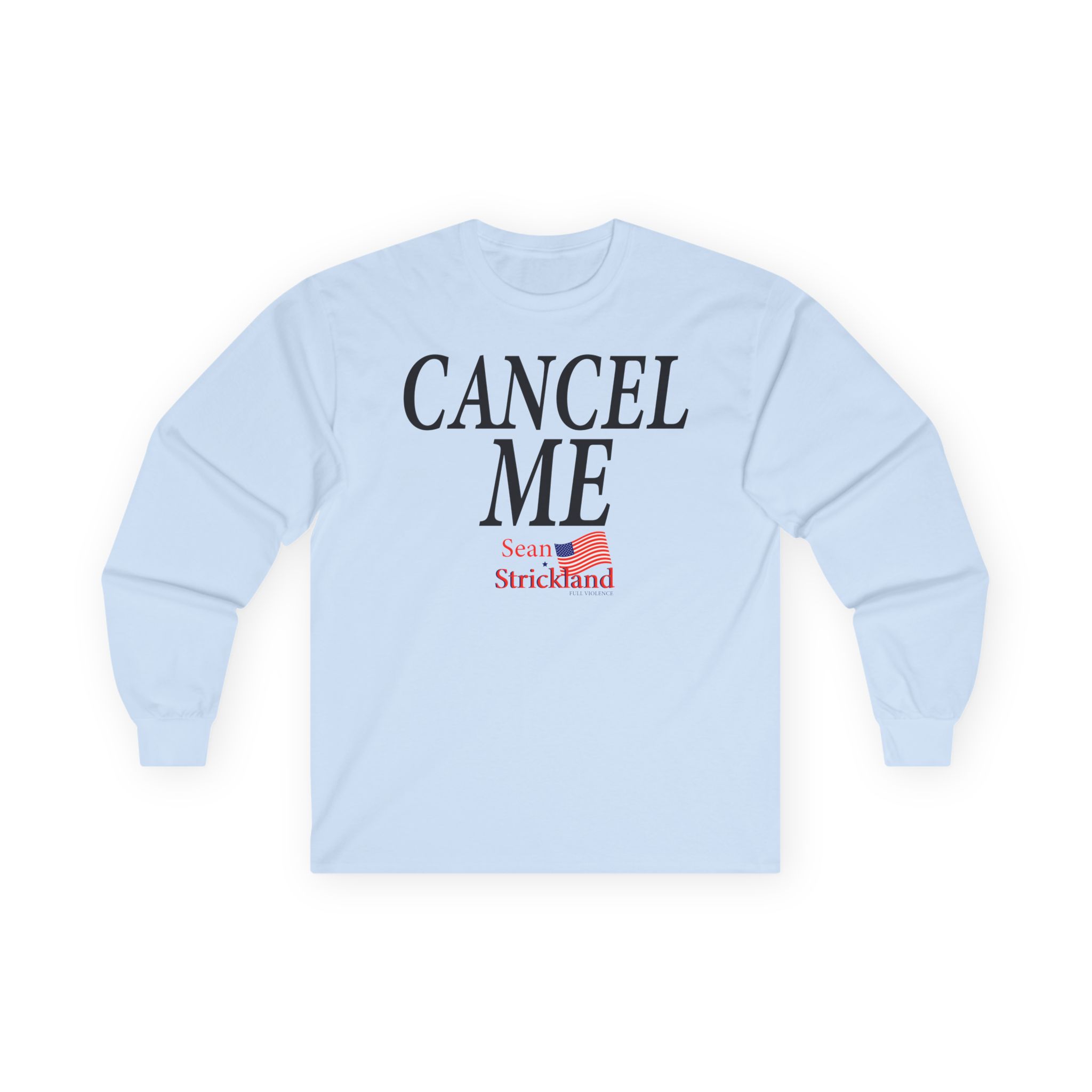 Sean Strickland Cancel Me Unisex Ultra Cotton Long Sleeve Tee