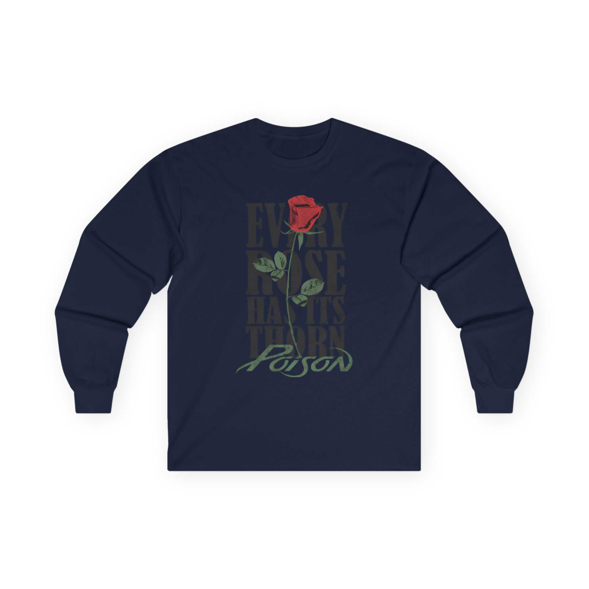 Poison Every Rose Thorn Unisex Ultra Cotton Long Sleeve Tee