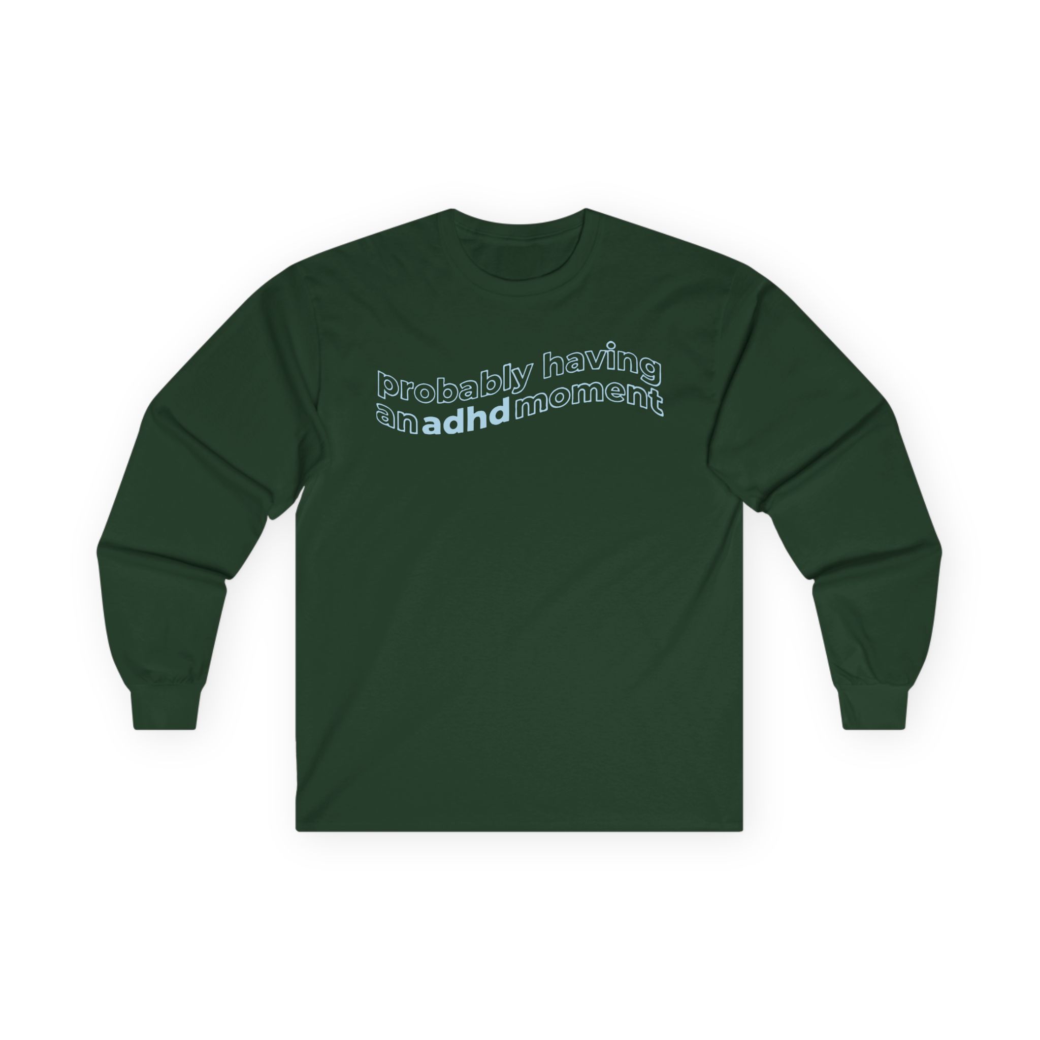 Kallmekris Probably having an adhd moment Unisex Ultra Cotton Long Sleeve Tee