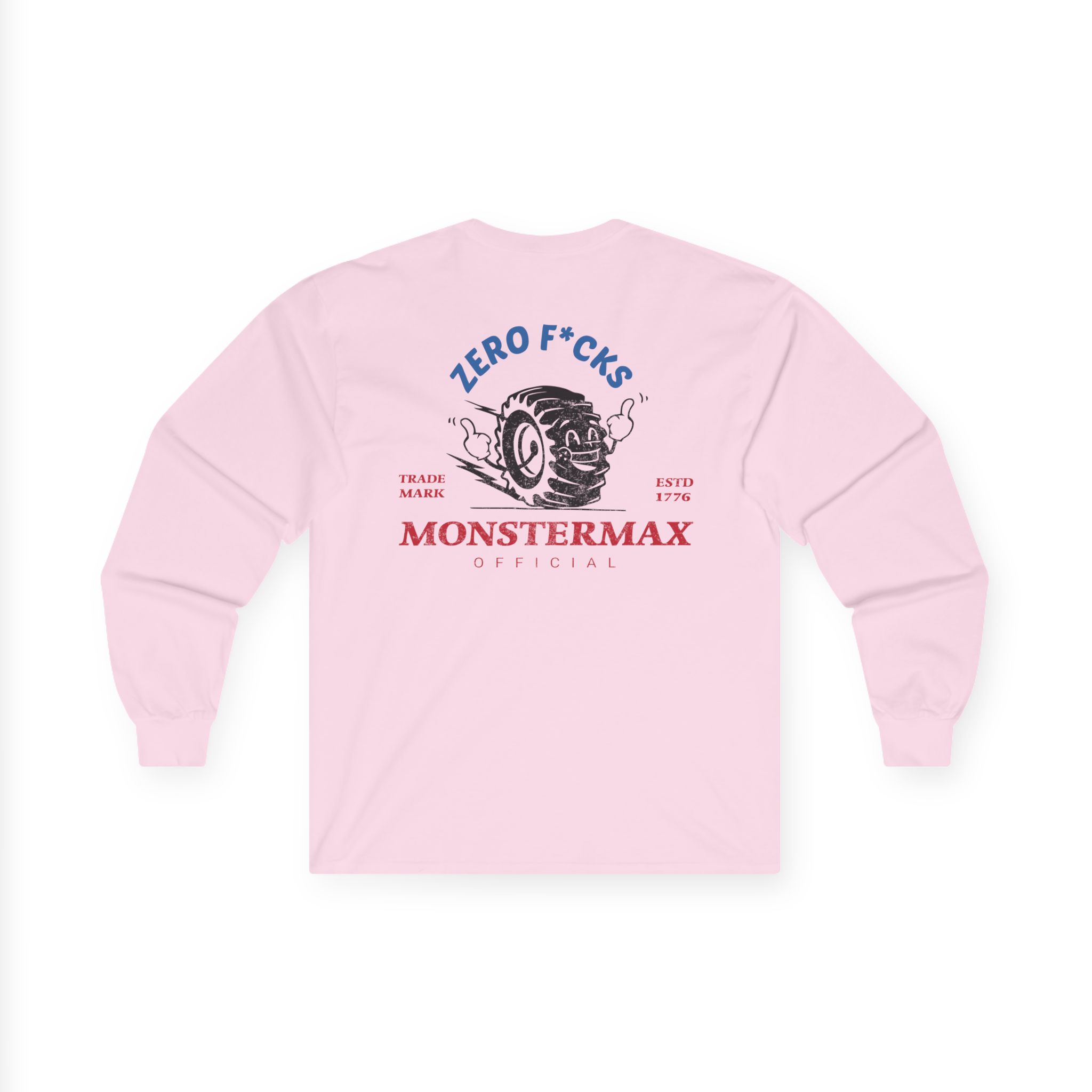 Monstermax Zero Fucks Unisex Ultra Cotton Long Sleeve Tee