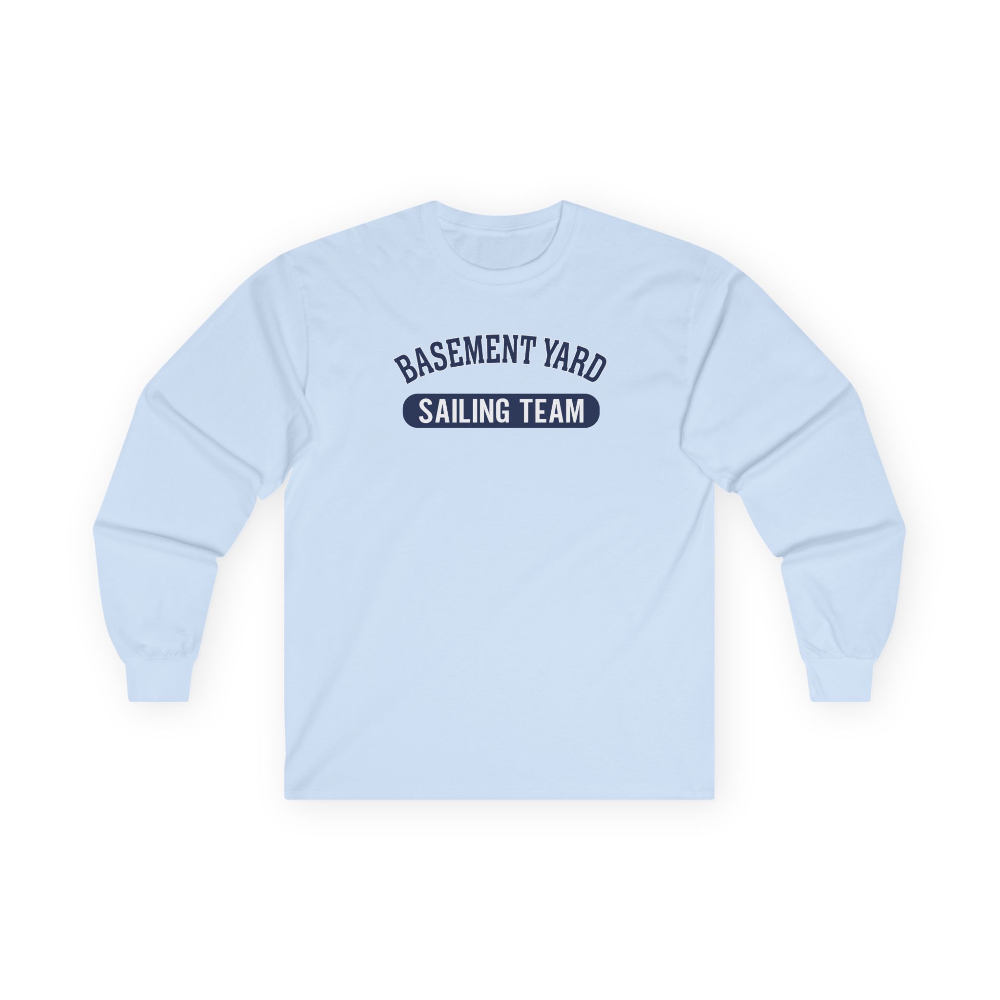 The Basement Yard Sailing Team Unisex Ultra Cotton Long Sleeve Tee
