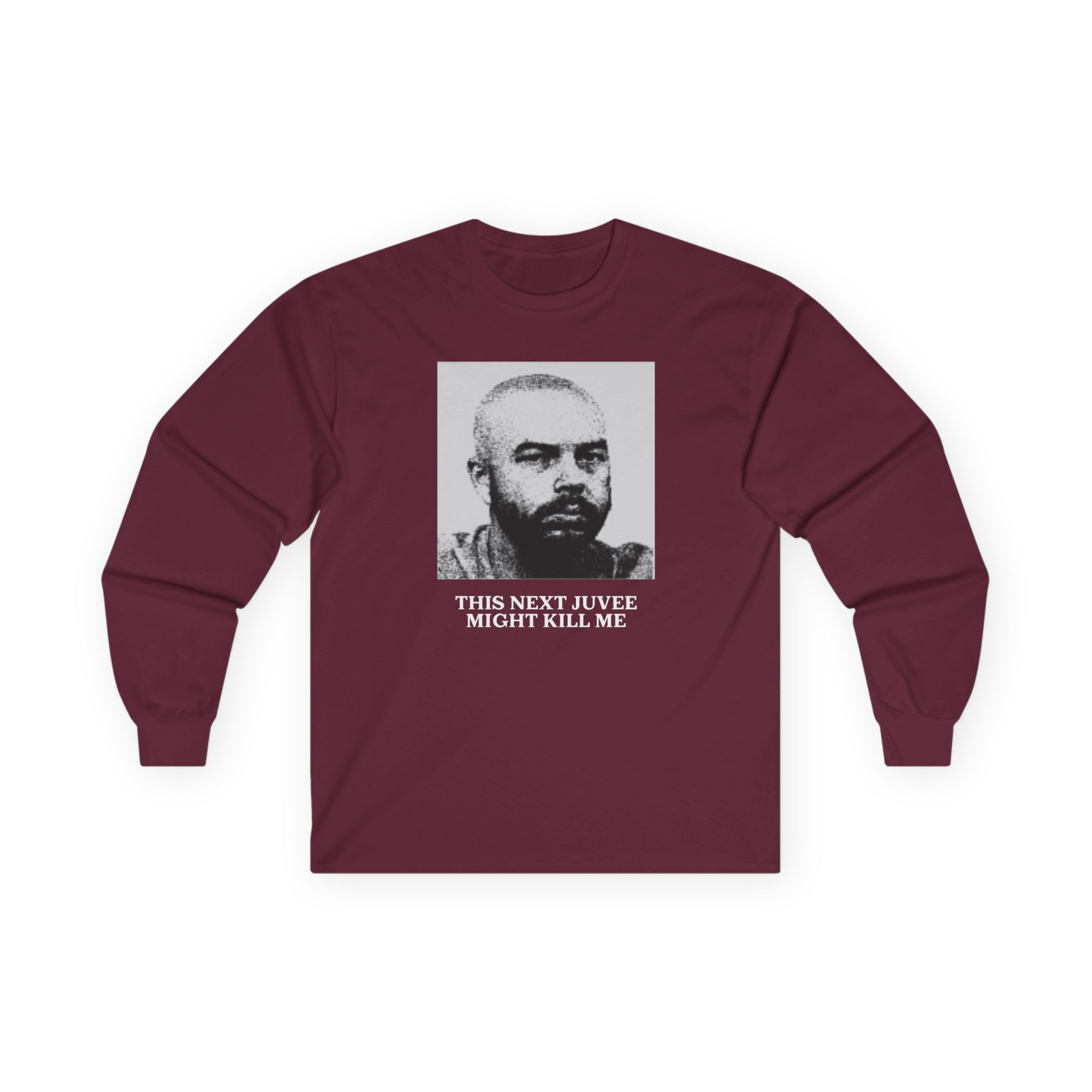 Ludwig This Next Juvee Might Kill Me Unisex Ultra Cotton Long Sleeve Tee