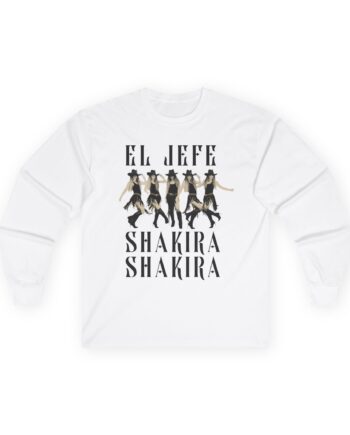 Shakira El Jefe Dancer Unisex Ultra Cotton Long Sleeve Tee