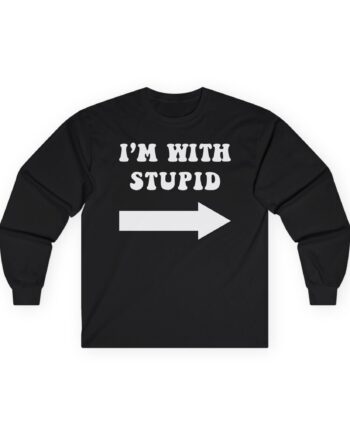 Jimmy Kimmel I'm With Stupid Unisex Ultra Cotton Long Sleeve Tee