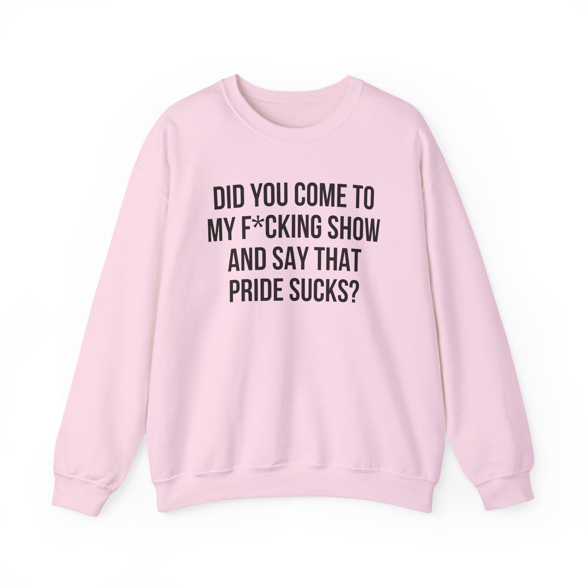 Adele Did You Come to My F*cking Show and Say That Pride Sucks Unisex Heavy Blendâ„¢ Crewneck Sweatshirt