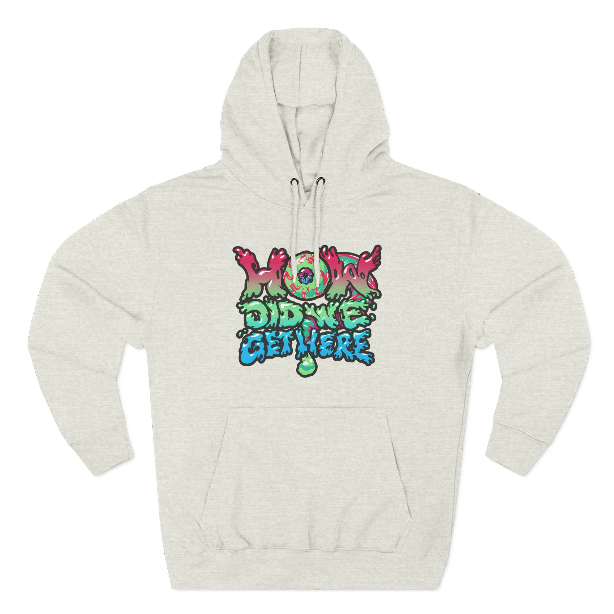 How Did We Get Here Three-Panel Fleece Hoodie