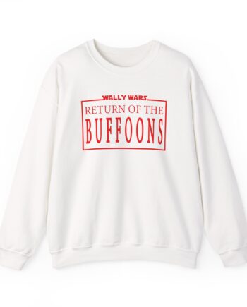 Lofe Wally Wars Return of the Buffoons Unisex Heavy Blend™ Crewneck Sweatshirt