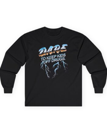 The Dare to Resist Drugs and Violence Unisex Ultra Cotton Long Sleeve Tee