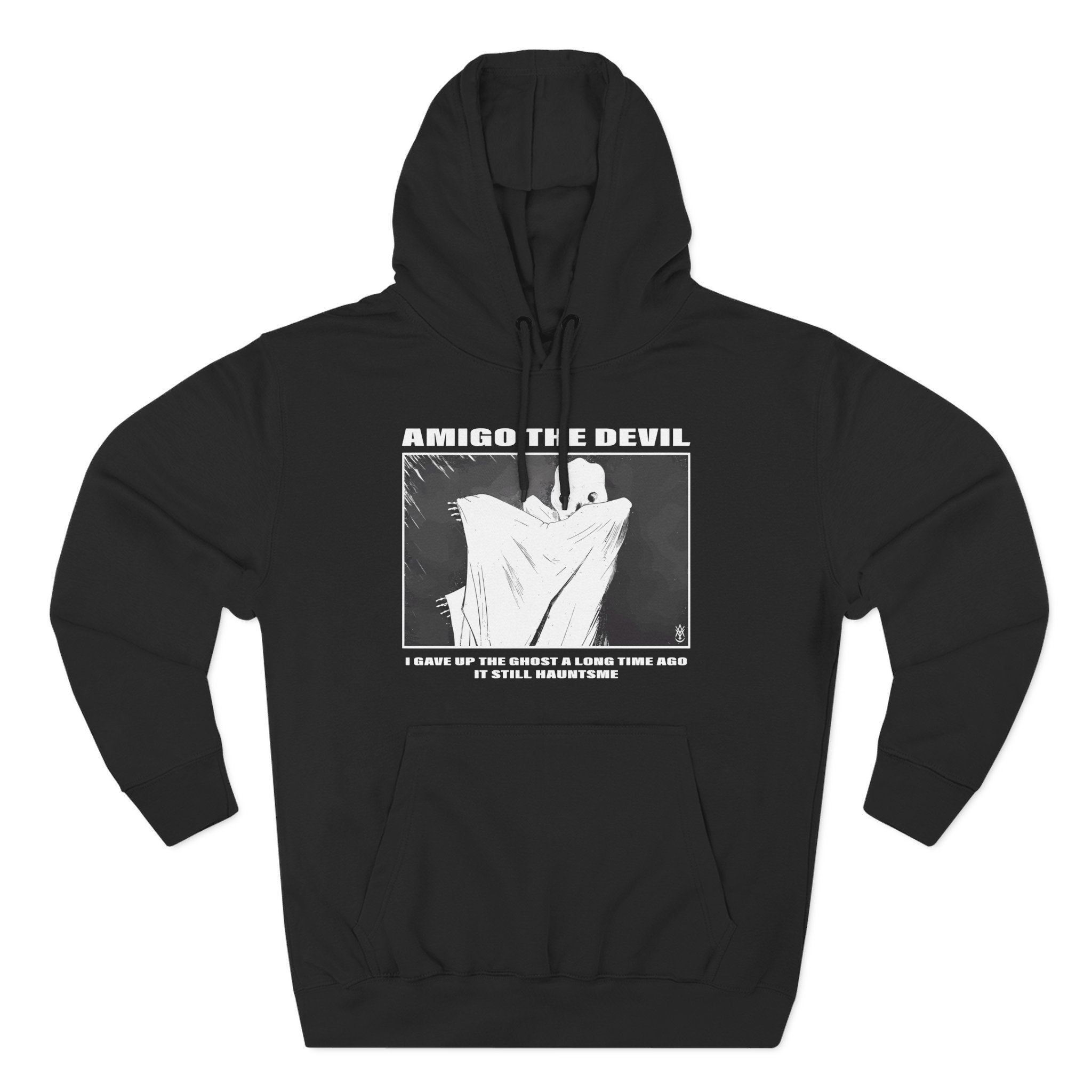 Amigo the Devil I GAVE UP THE GHOST A LONG TIME AGO IT STILL HAUNTS ME Three-Panel Fleece Hoodie