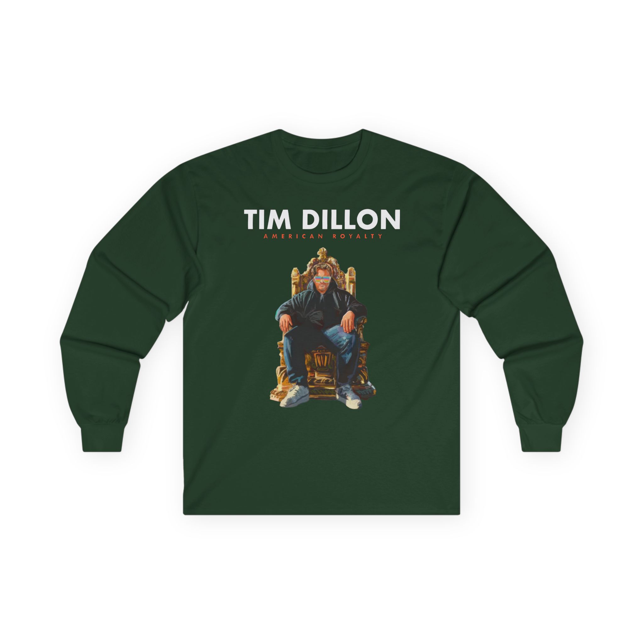 Tim Dillon American Royalty Tour Unisex Ultra Cotton Long Sleeve Tee