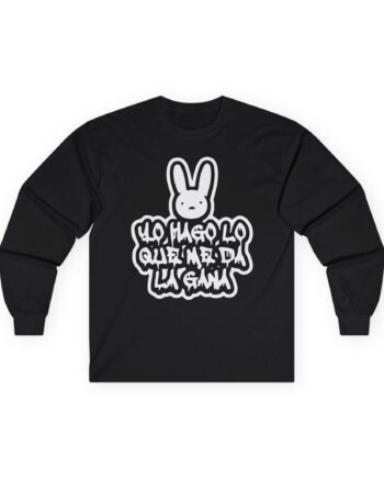 BB Yo Hago Lo Que Me Da La Gana Unisex Ultra Cotton Long Sleeve Tee