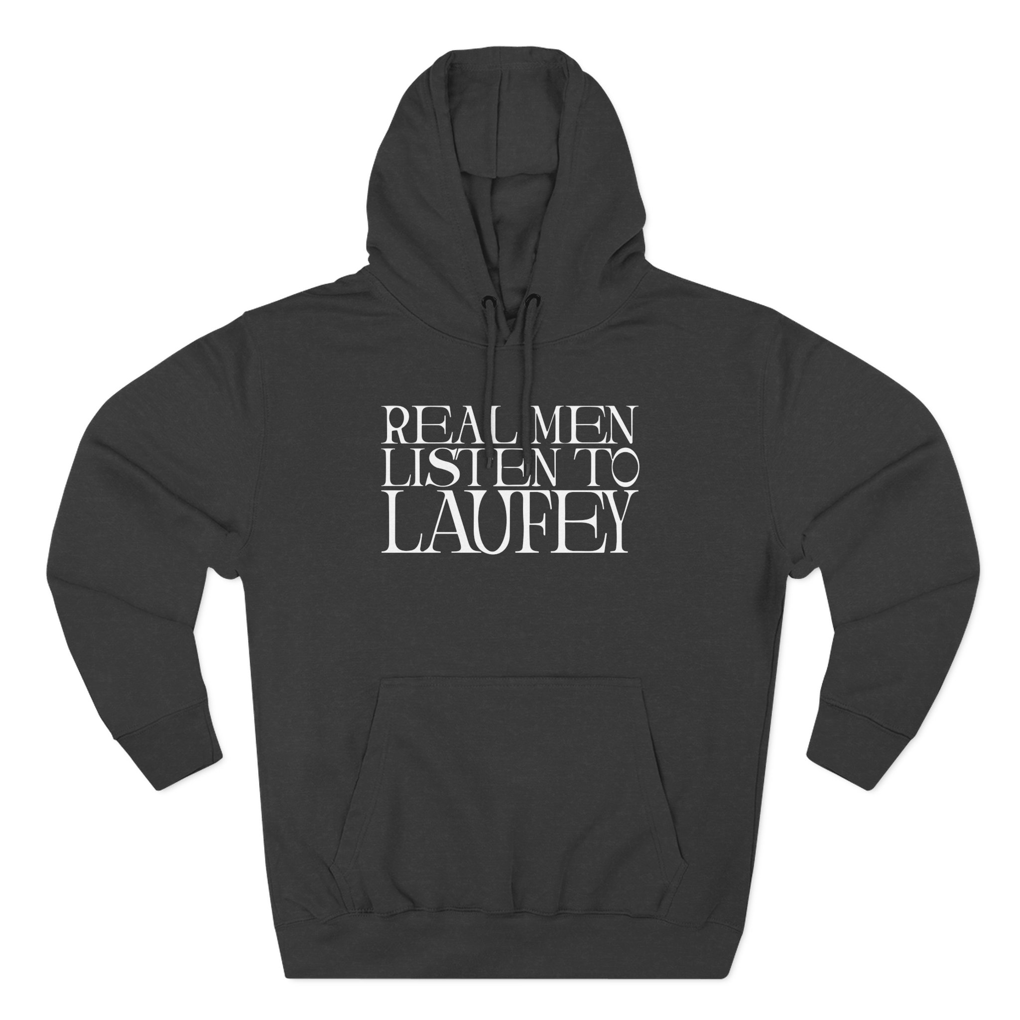Real Men Listen to Laufey Three-Panel Fleece Hoodie