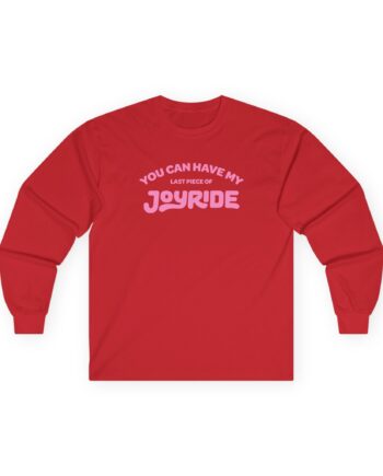 Ryan Trahan You Can Have My Joyride Unisex Ultra Cotton Long Sleeve Tee