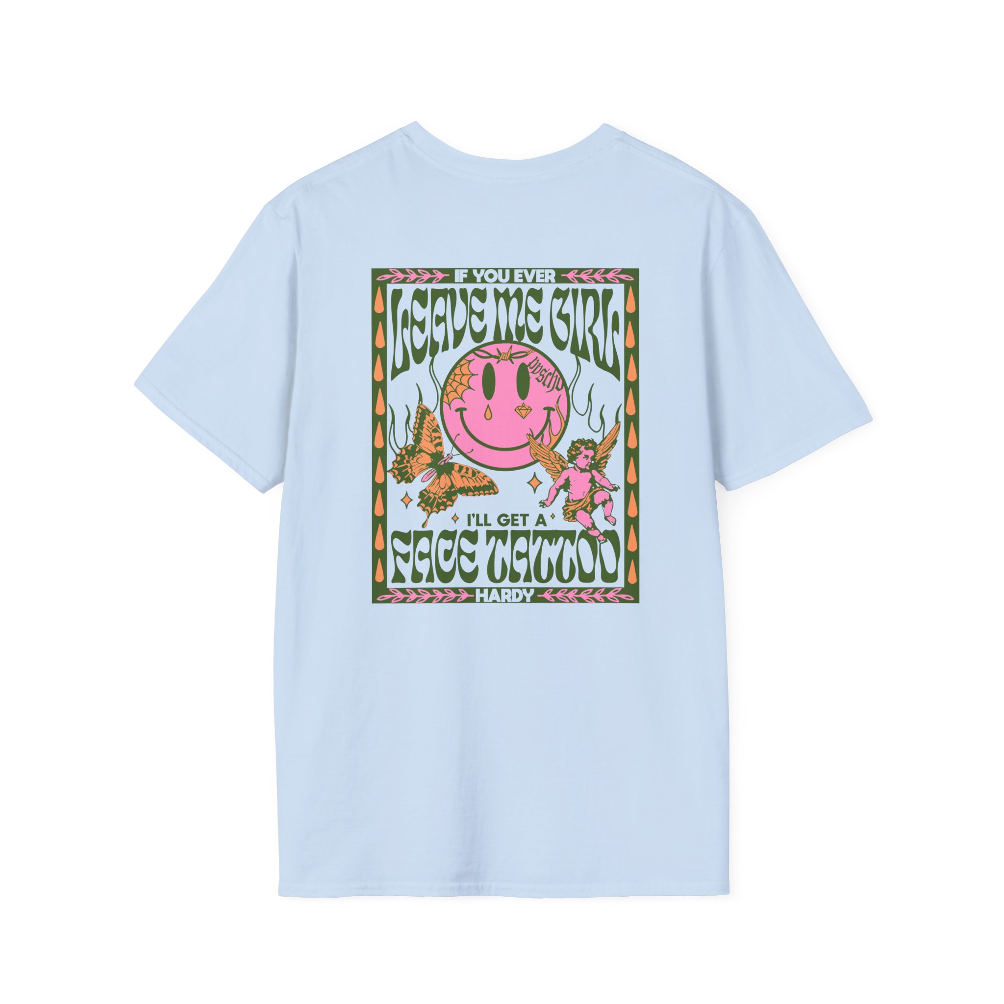 Hardy if You Ever Leave Me Unisex Softstyle T-Shirt