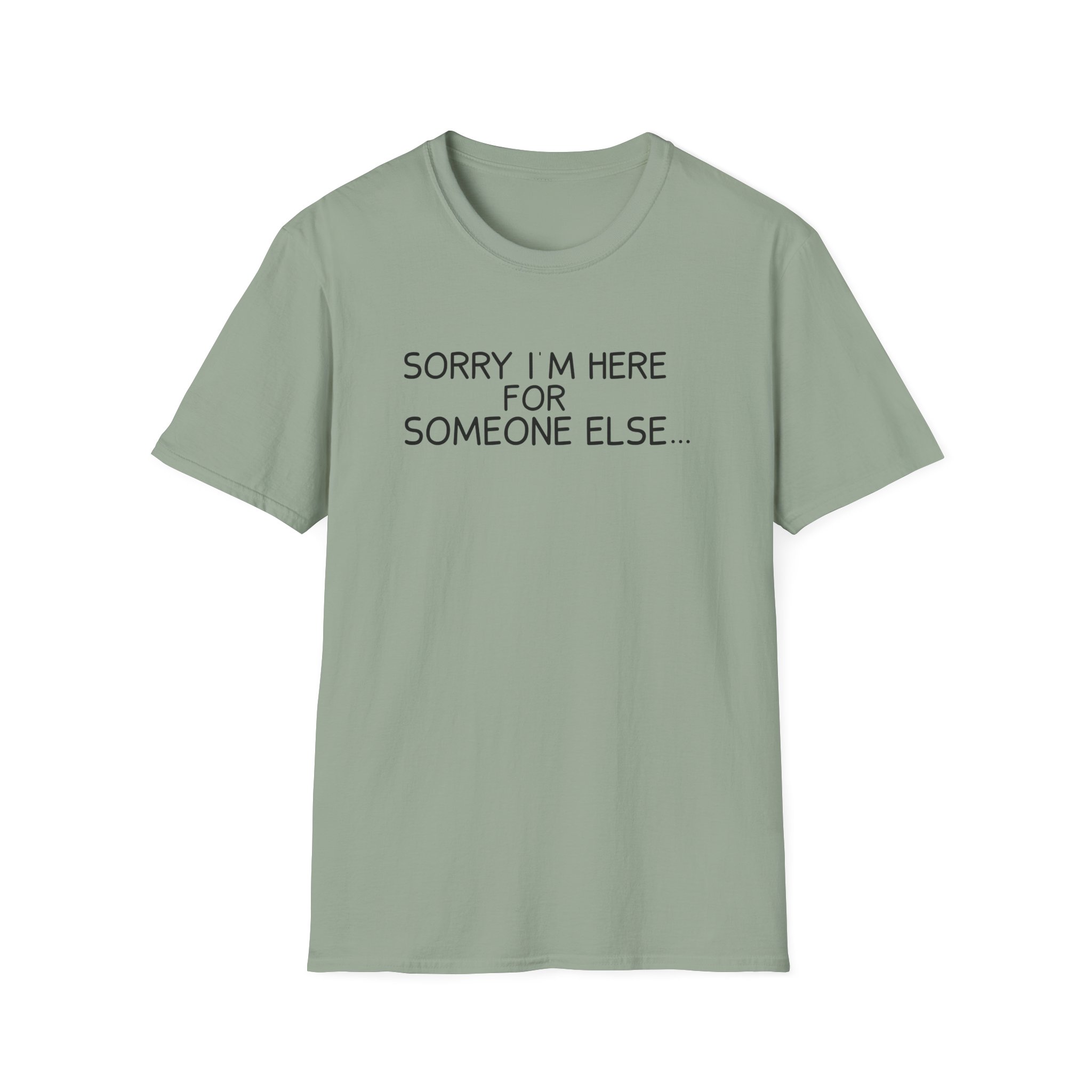 Benson Boone Sorry I'm Here for Someone Else Unisex Softstyle T-Shirt