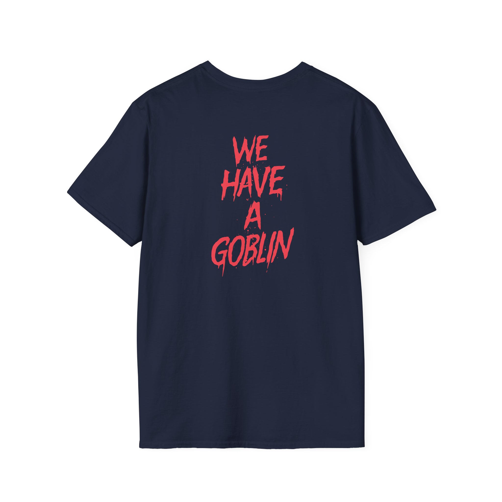 Nekrogoblikon We Have a Goblin Unisex Softstyle T-Shirt