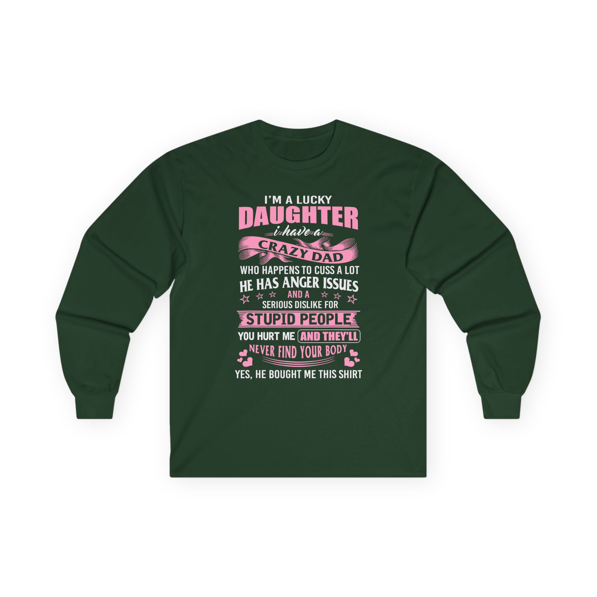 Binchtopia I Am a Lucky Daughter I Have Crazy Dad Unisex Ultra Cotton Long Sleeve Tee