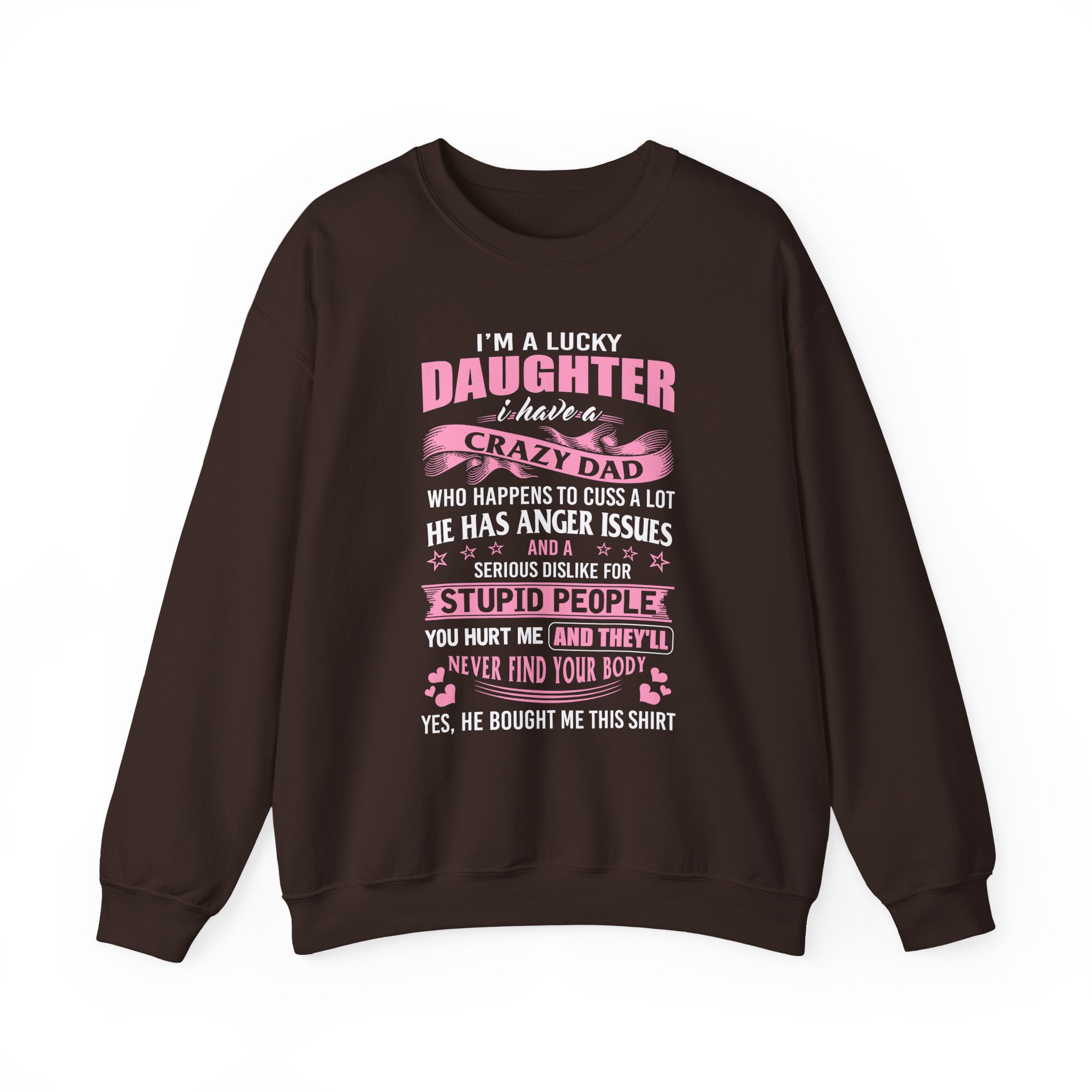 Binchtopia I Am a Lucky Daughter I Have Crazy Dad Unisex Heavy Blendâ„¢ Crewneck Sweatshirt
