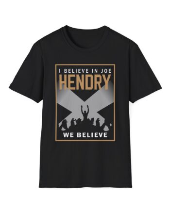 Joe Hendry I Believe in Unisex Softstyle T-Shirt