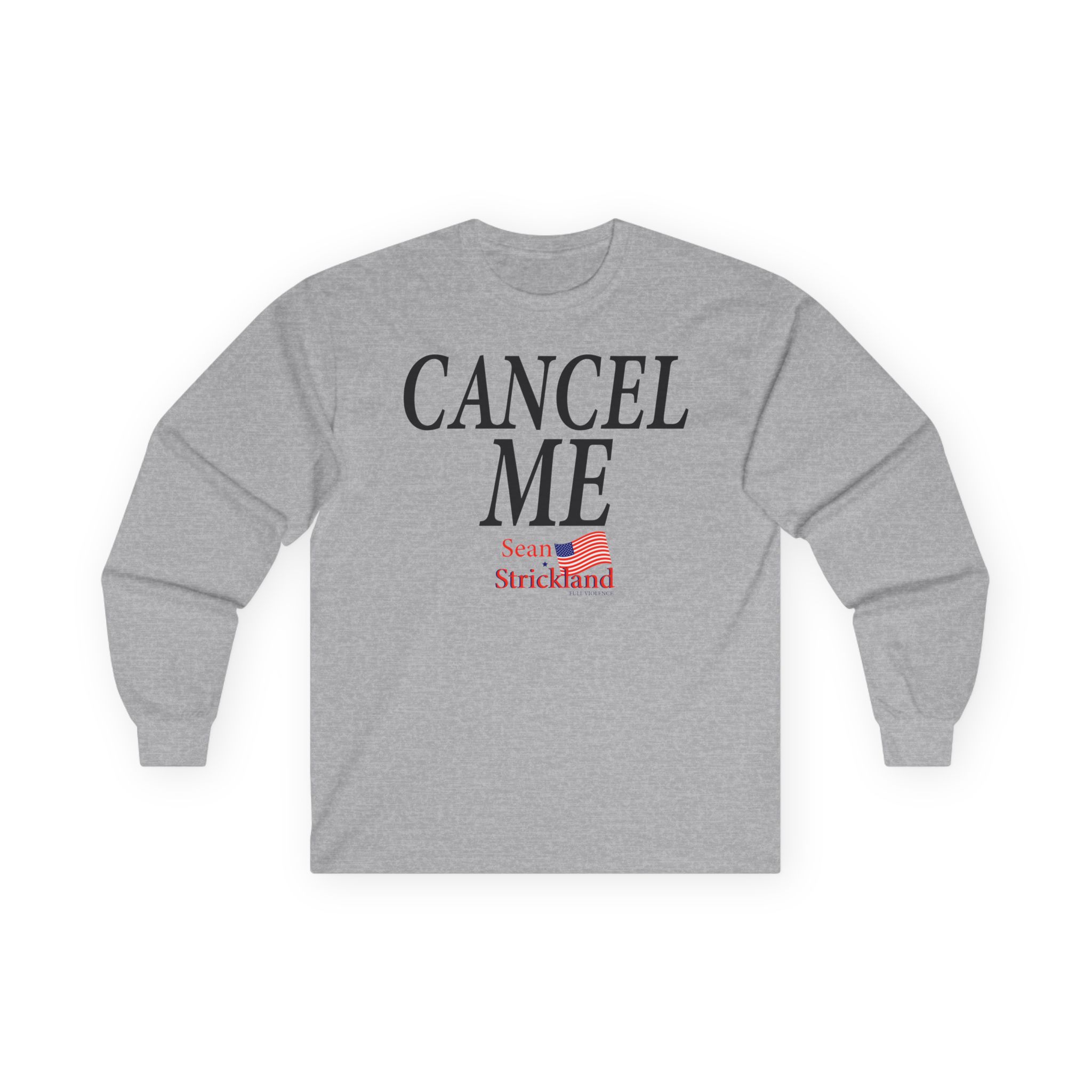 Sean Strickland Cancel Me Unisex Ultra Cotton Long Sleeve Tee