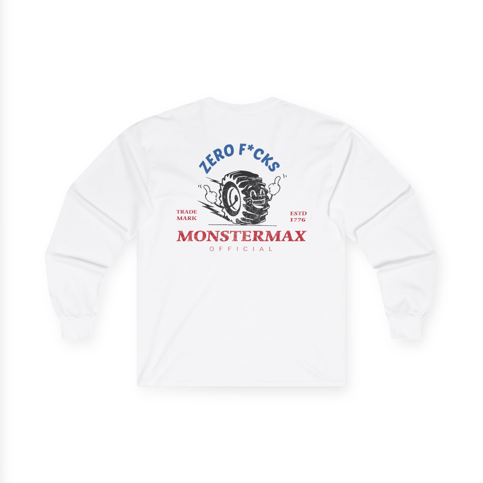 Monstermax Zero Fucks Unisex Ultra Cotton Long Sleeve Tee