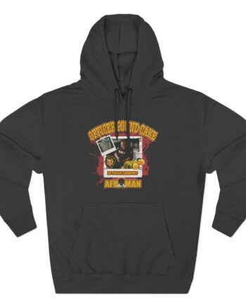 Afroman Officer Pound Cake Three-Panel Fleece Hoodie