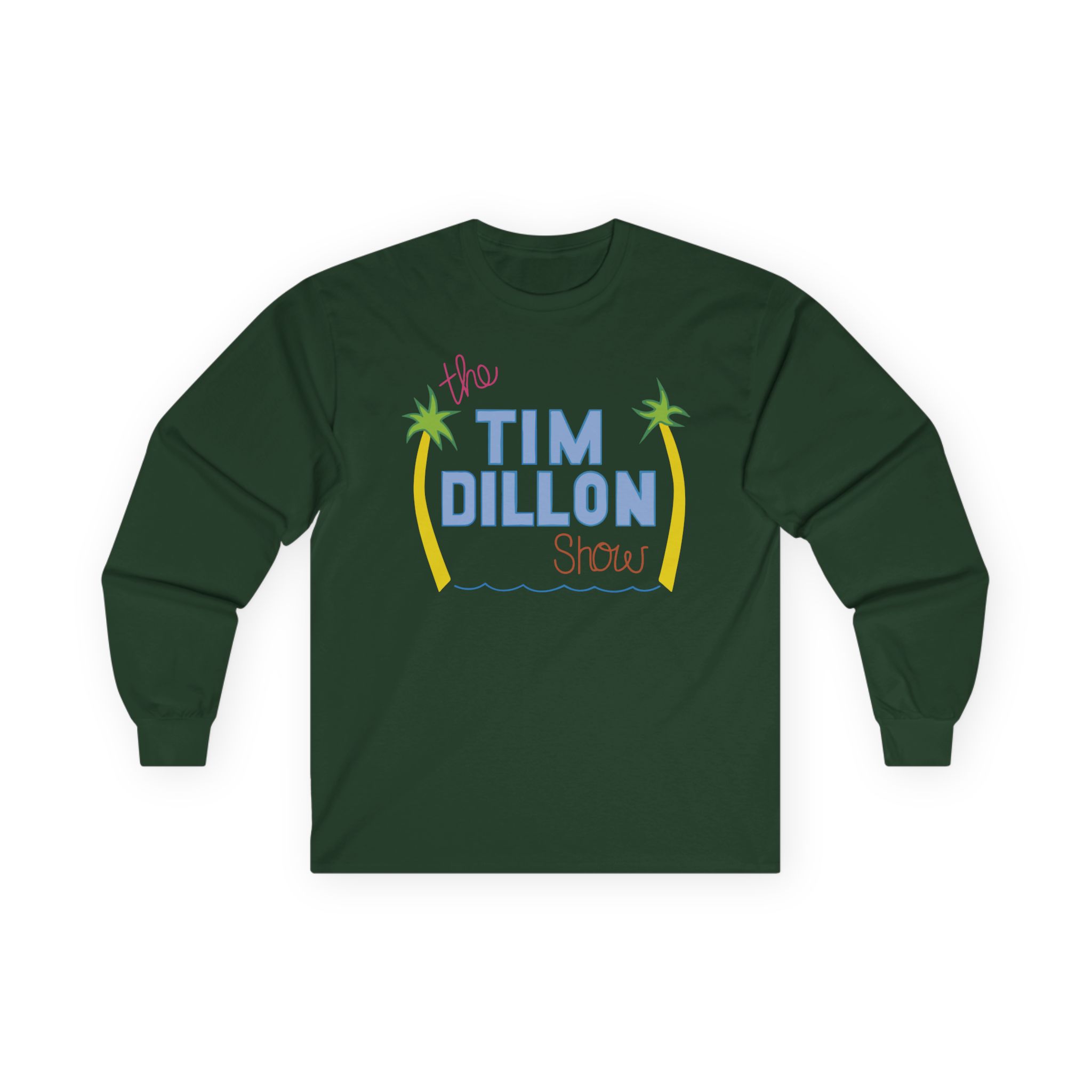 Tim Dillon Unisex Ultra Cotton Long Sleeve Tee
