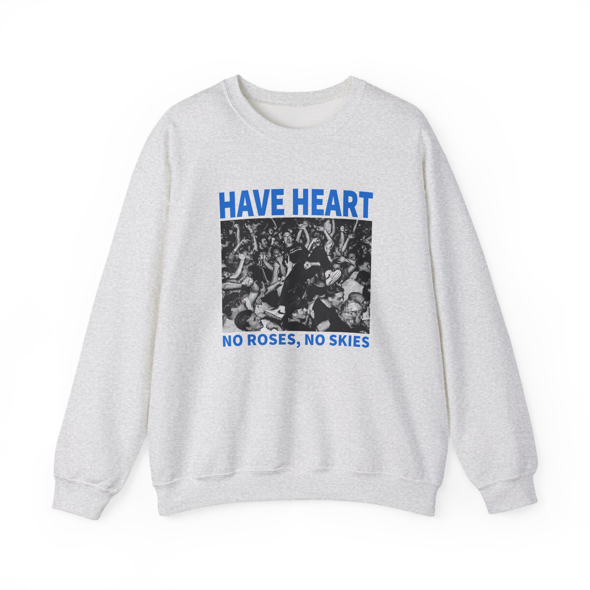 Have Heart No Roses, No Skies Unisex Heavy Blendâ„¢ Crewneck Sweatshirt