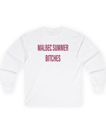 Humbe Malbec Summer Bitches Unisex Ultra Cotton Long Sleeve Tee