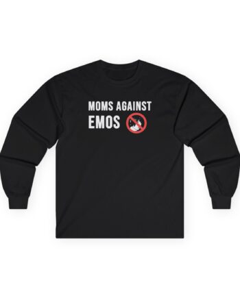 Jake & Johnnie Moms Against Emos Unisex Ultra Cotton Long Sleeve Tee