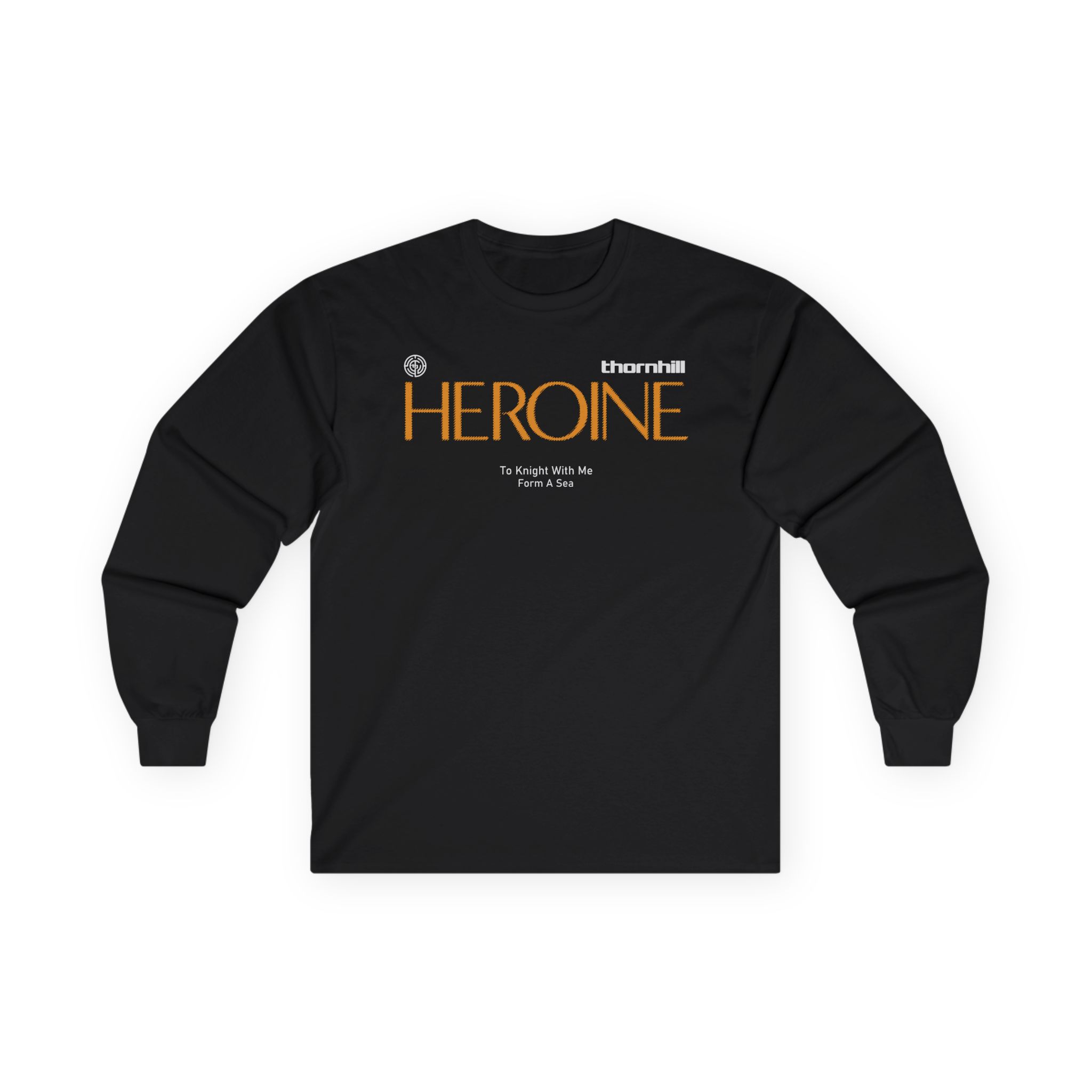 Thornhill Heroine To knight with me Form a sea Unisex Ultra Cotton Long Sleeve Tee