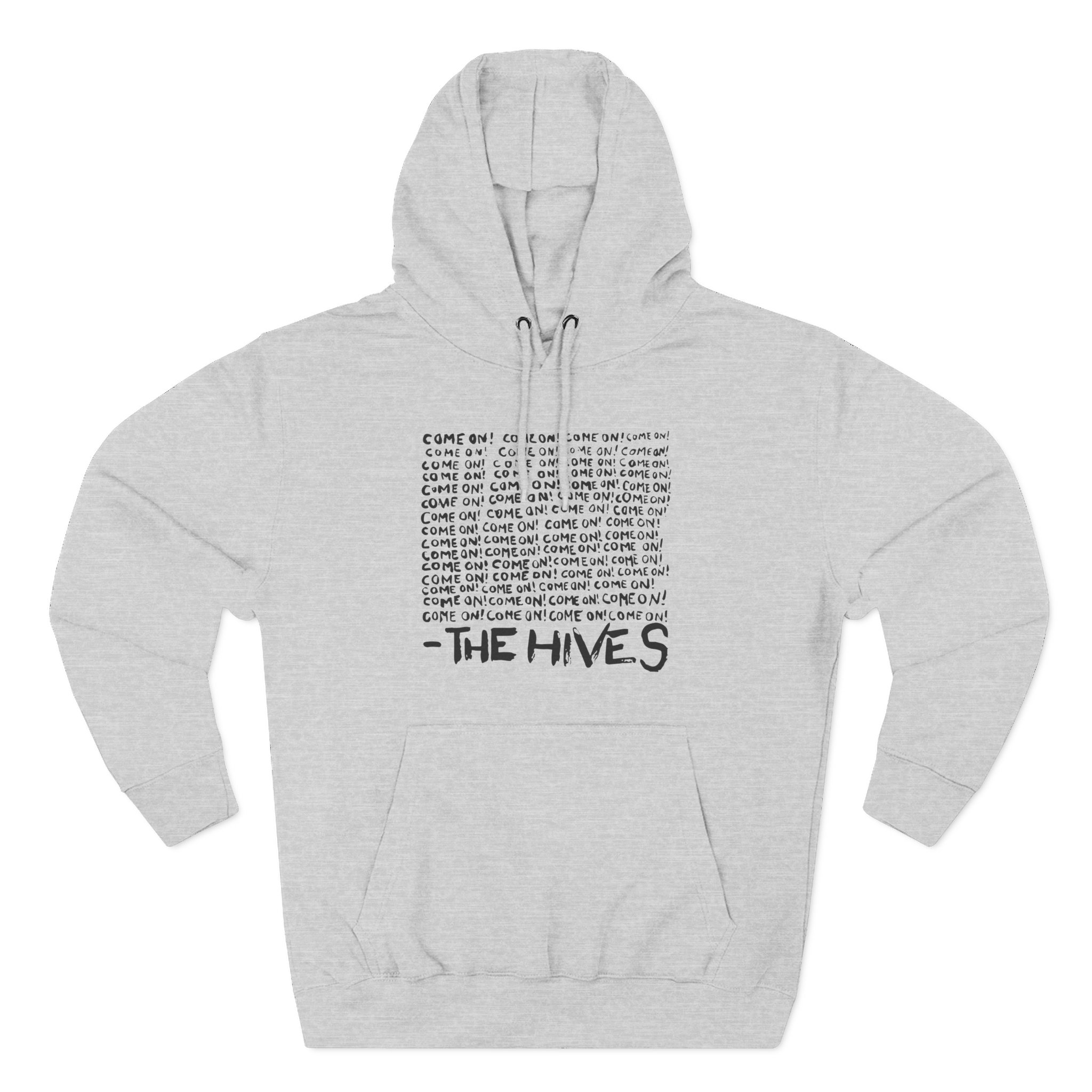 The Hives Come on Three-Panel Fleece Hoodie