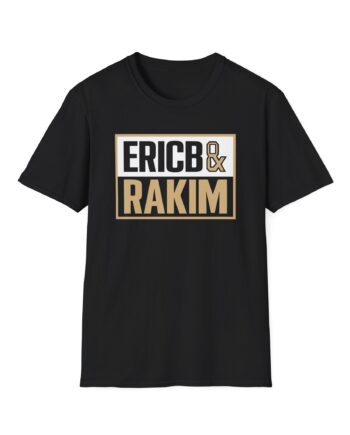 Eric B Rakim The Boys Mother’s Unisex Softstyle T-Shirt