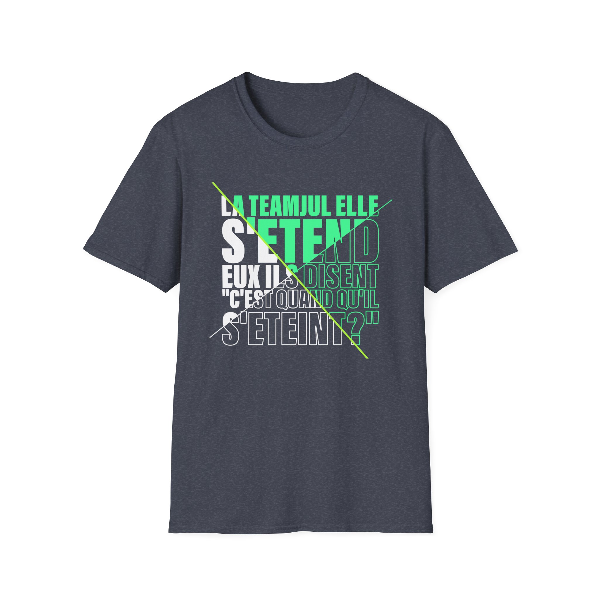 Jul C'est Quand Qu'il S'étein Unisex Softstyle T-Shirt
