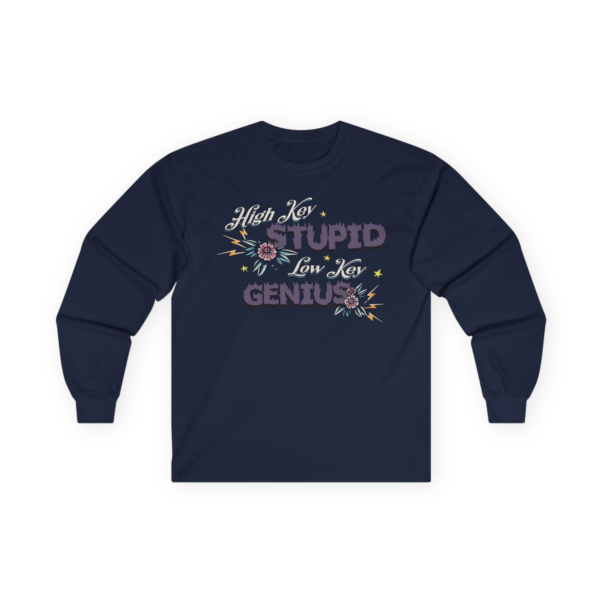 Kallmekris High Key Stupid Genius Unisex Ultra Cotton Long Sleeve Tee