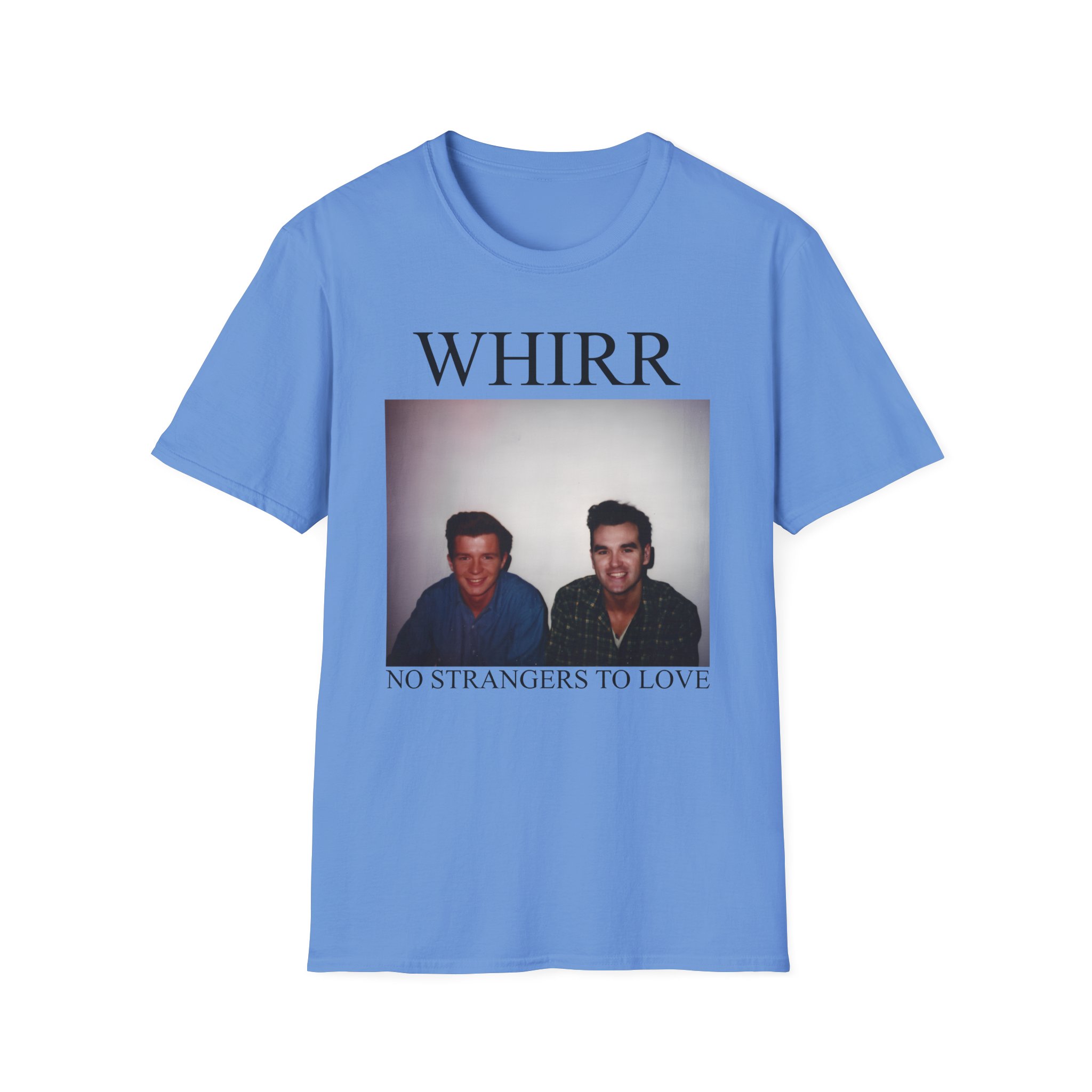 Whirr No Strangers to Love Unisex Softstyle T-Shirt