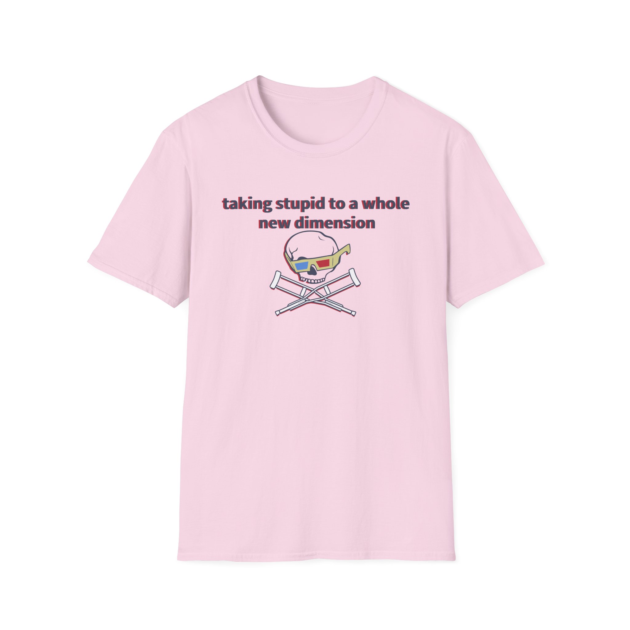 Jackass Taking Stupid to a Whole New Dimension Unisex Softstyle T-Shirt