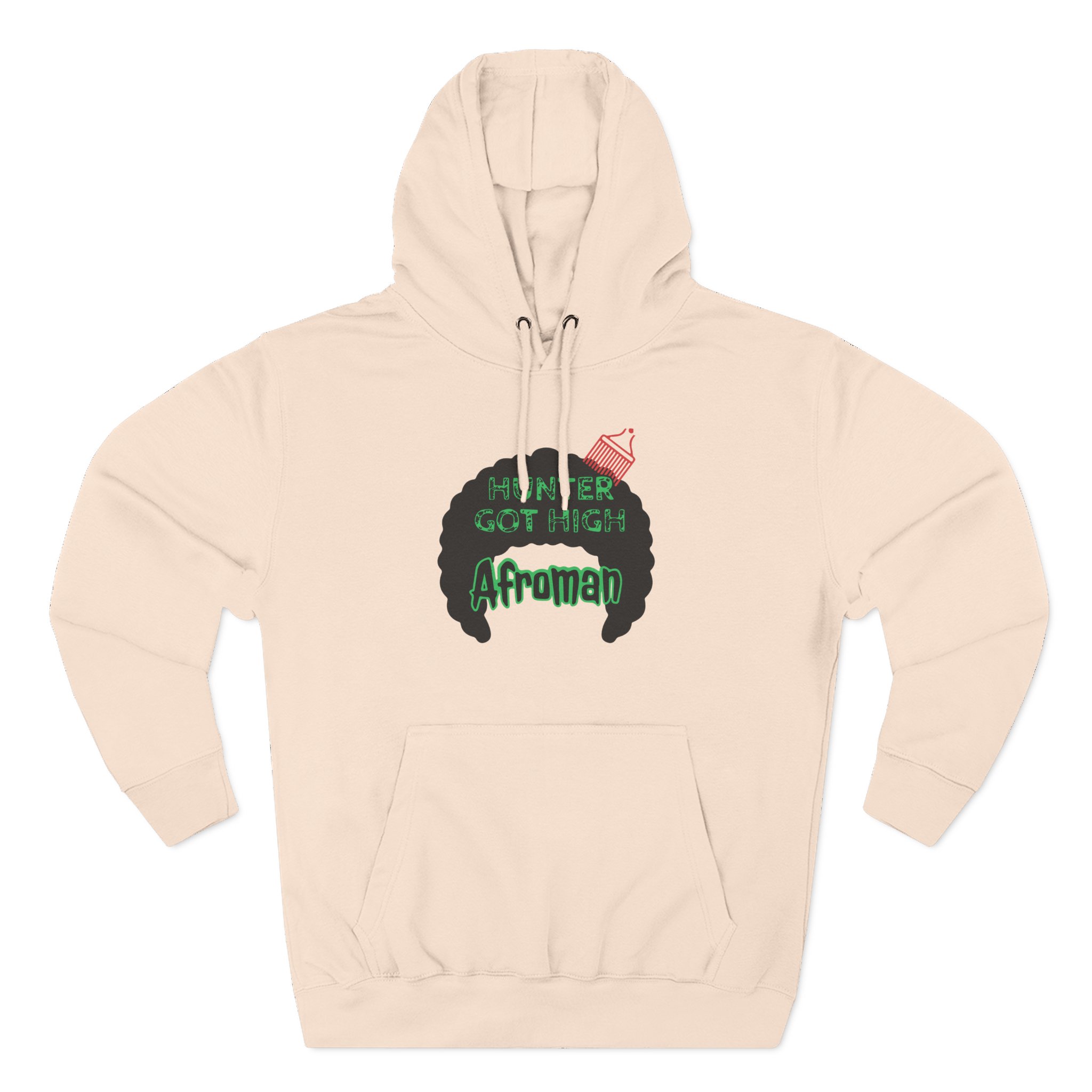 Afroman Hunter Got High Three-Panel Fleece Hoodie