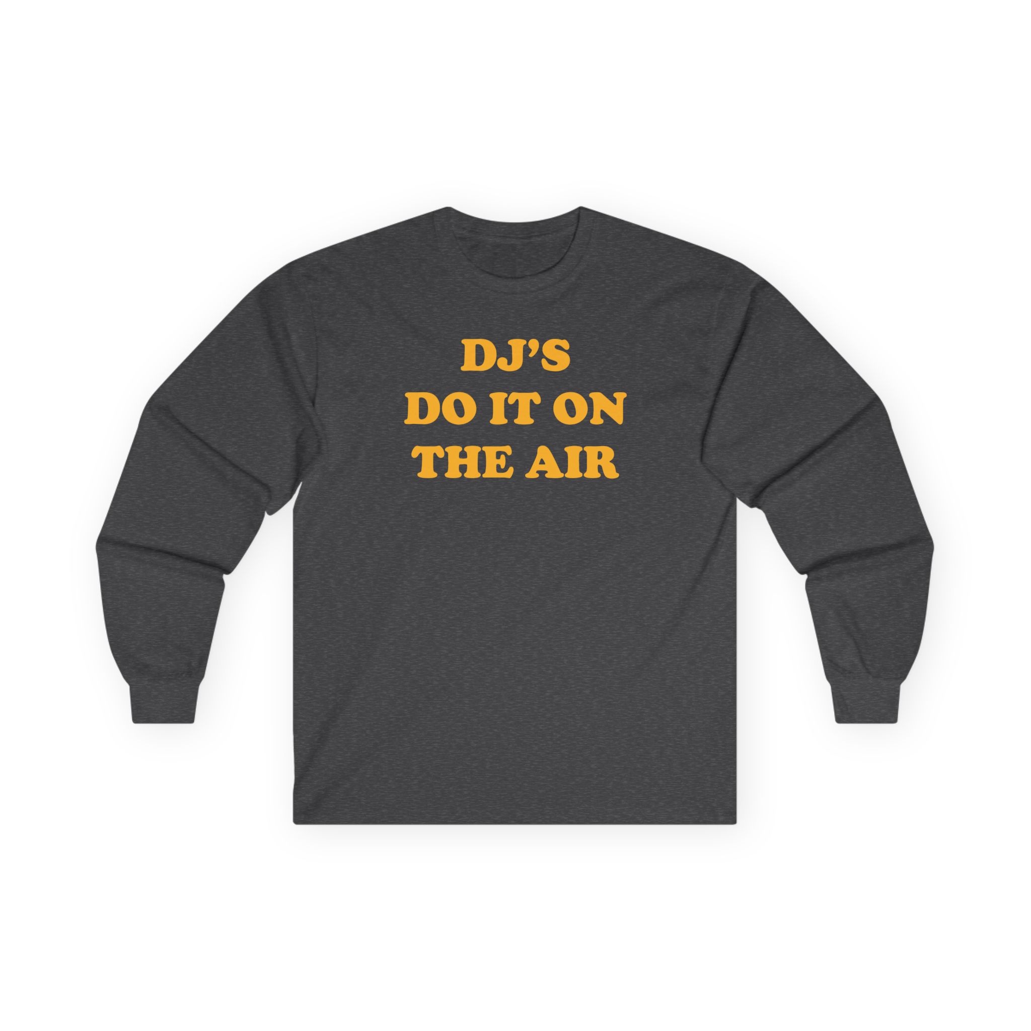 Haim Dj's Do It on the Air Unisex Ultra Cotton Long Sleeve Tee