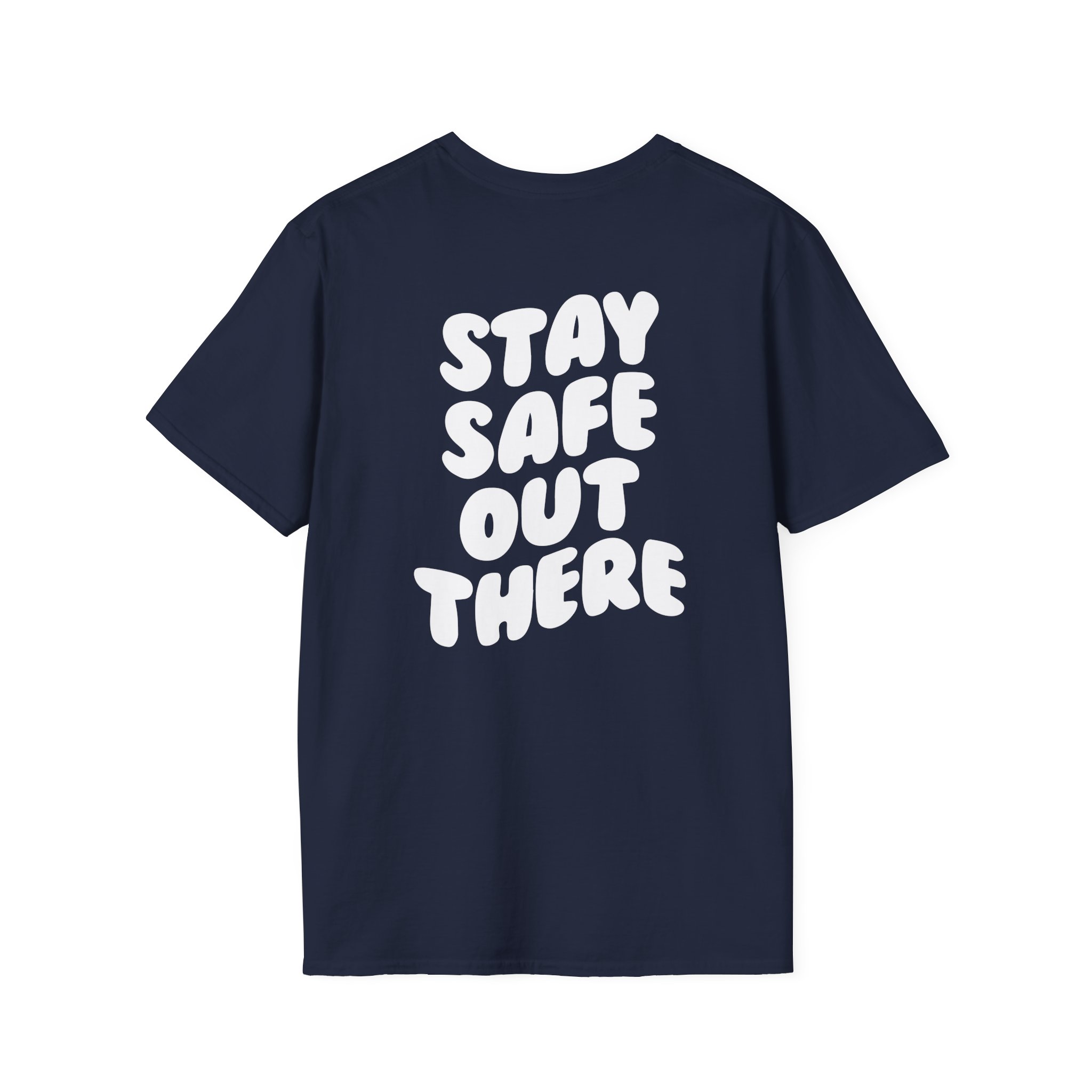 Kendall Rae Stay Safe Out There Unisex Softstyle T-Shirt