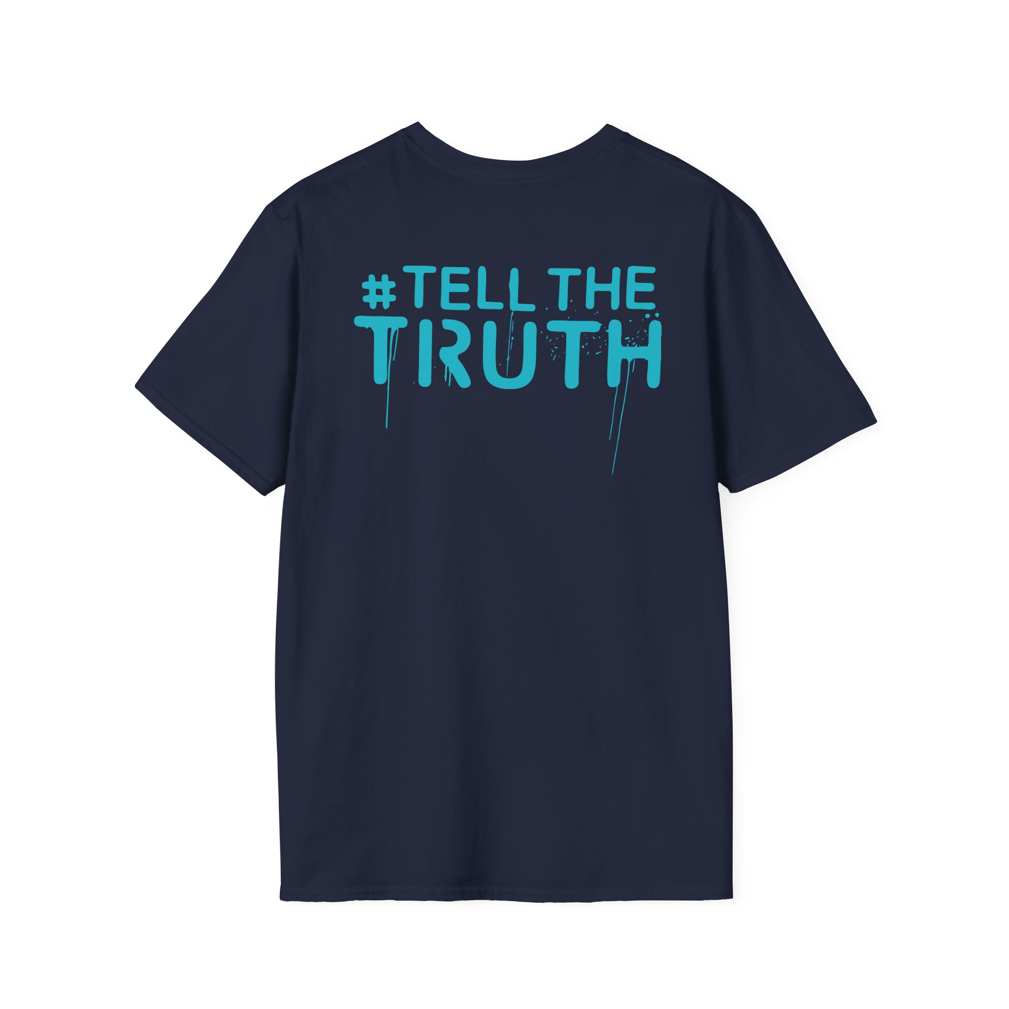 R Truth Tell The Truth Unisex Softstyle T-Shirt