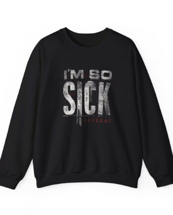 Flyleaf I'm So Sick Unisex Heavy Blend™ Crewneck Sweatshirt