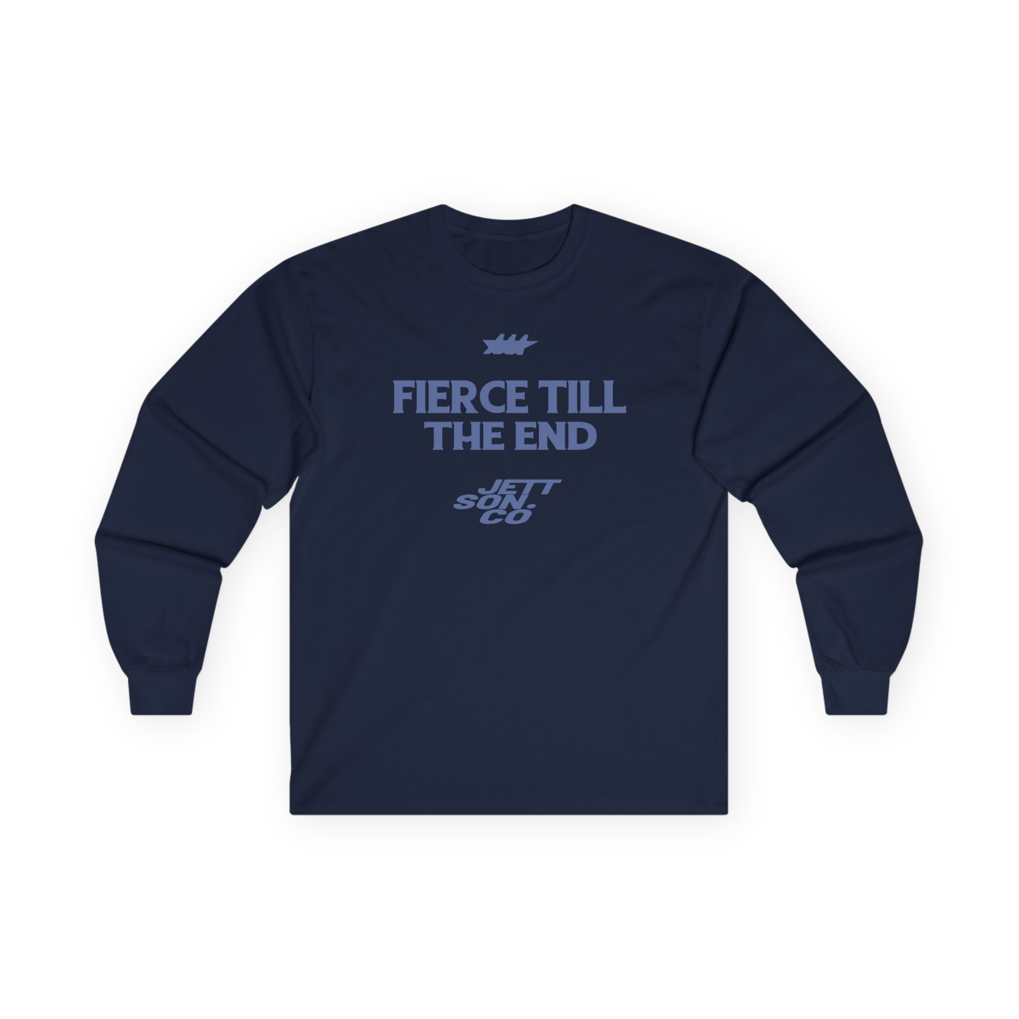 Jett Lawrenc Fierce Till the End Unisex Ultra Cotton Long Sleeve Tee