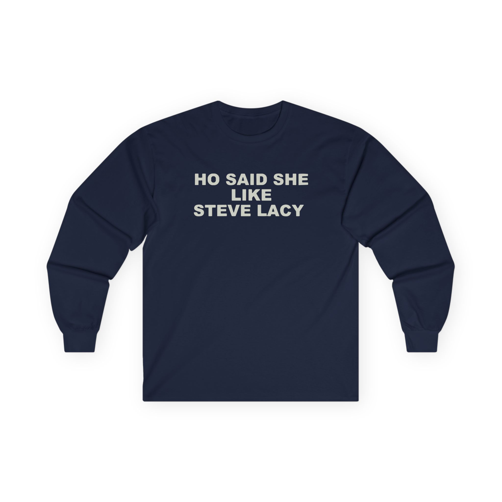 Steve Lacy Ho Said She Like Unisex Ultra Cotton Long Sleeve Tee