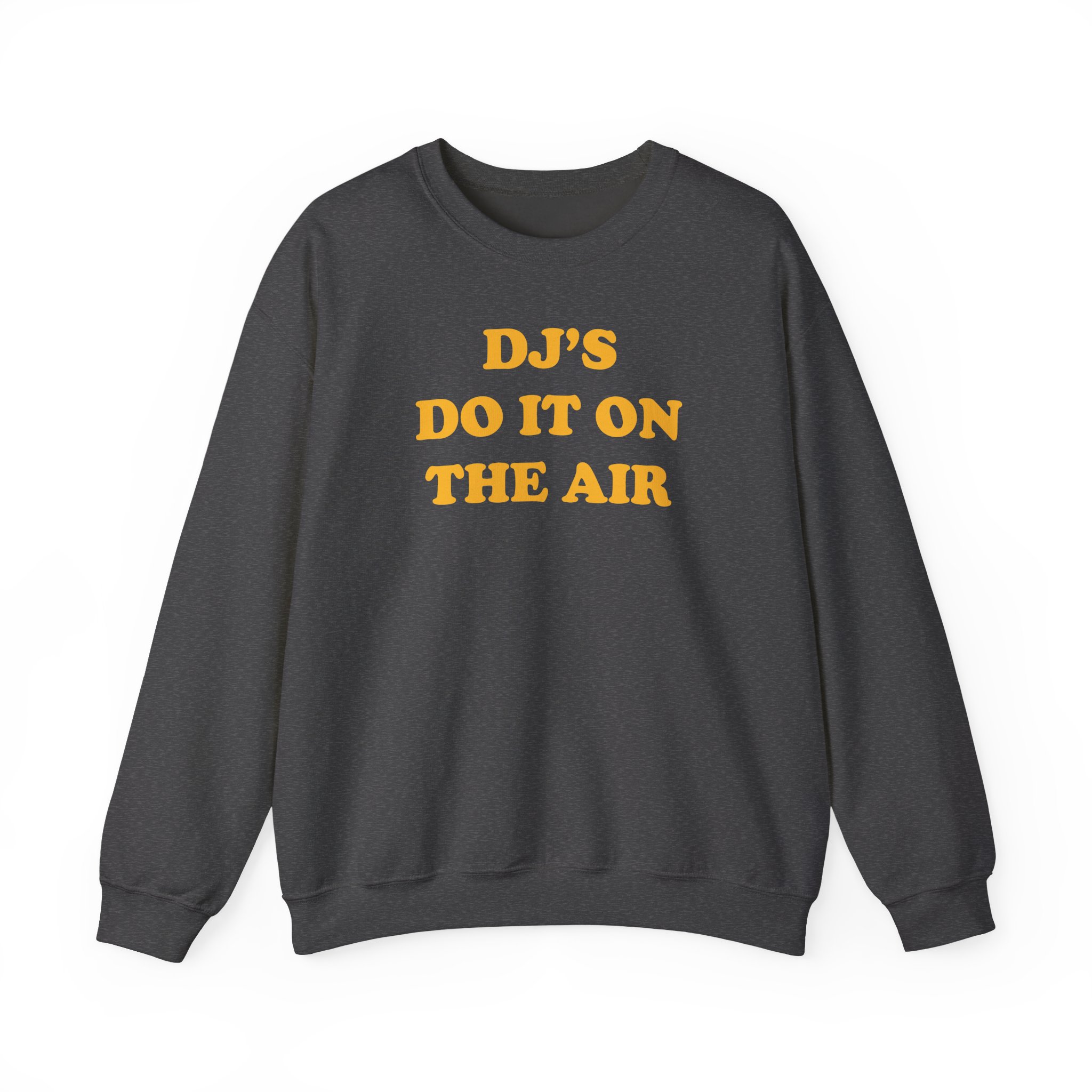 Haim Dj's Do It on the Air Unisex Heavy Blendâ„¢ Crewneck Sweatshirt