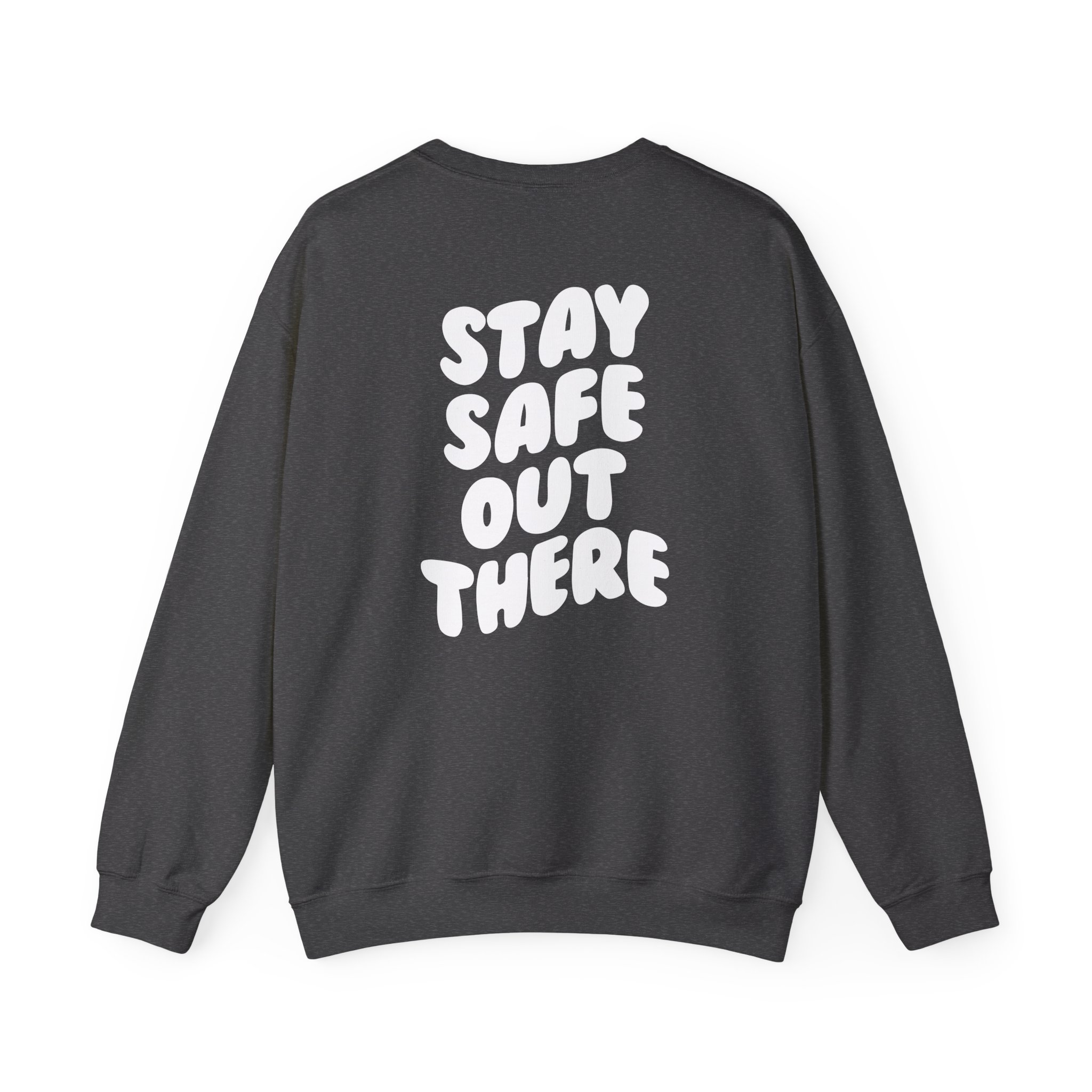 Kendall Rae Stay Safe Out There Unisex Heavy Blendâ„¢ Crewneck Sweatshirt