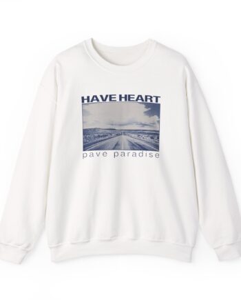 Have Heart Pave Paradise Unisex Heavy Blend™ Crewneck Sweatshirt